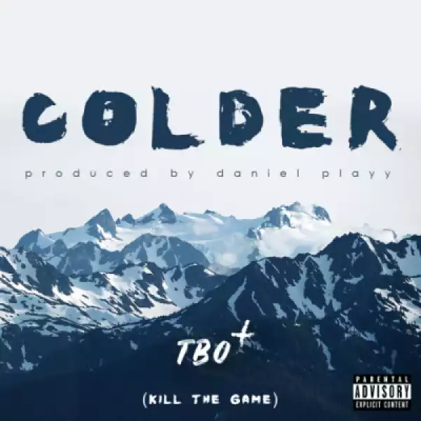 TBO - Colder (kill the game)